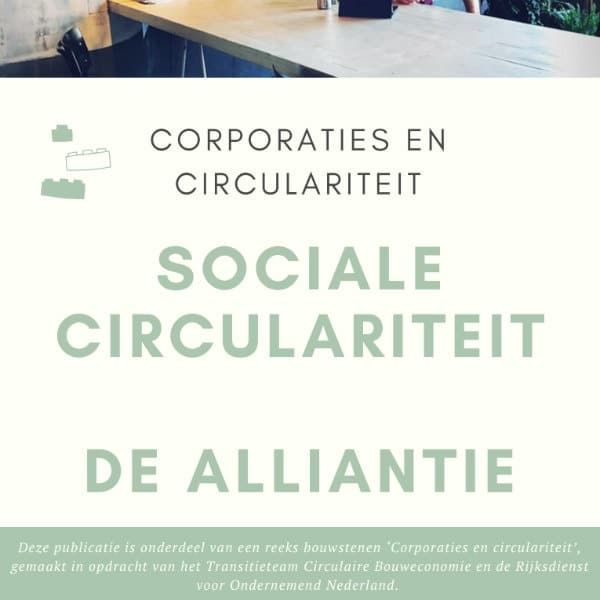 Corporaties en circulariteit - Sociale Circulariteit, De Alliantie