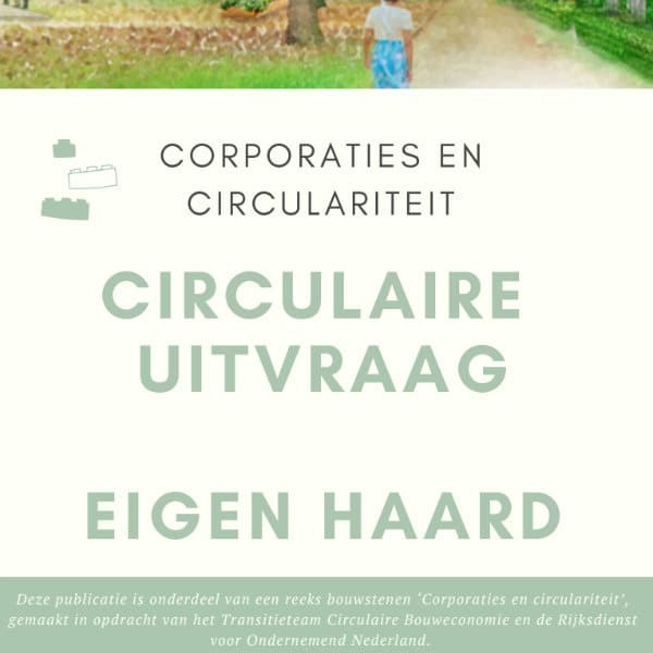 Corporaties en circulariteit - Circulaire uitvraag, Eigen Haard