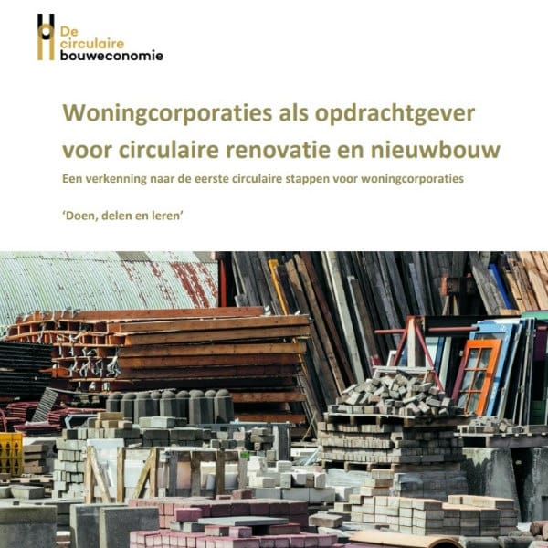 Woningcorporaties als opdrachtgever voor circulaire renovatie en nieuwbouw