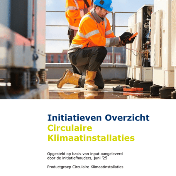 Initiatieven Overzicht Circulaire Klimaatinstallaties juni 2025