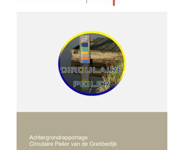 Achtergrondrapportage Circulaire Peiler van de Grebbedijk